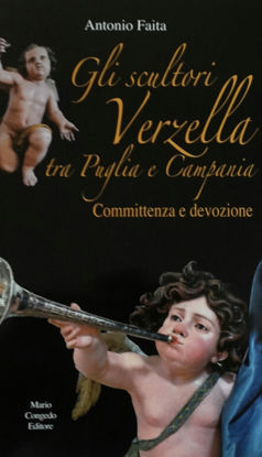 Immagine di Gli scultori Verzella tra Puglia e Campania. Committenza e devozione